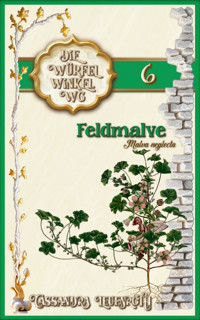 Feldmalve - Cassandra Leuenroth - E-Book