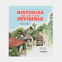 HISTORIAS DE UN PAÍS INVISIBLE - Pilar Lozano - E-Book