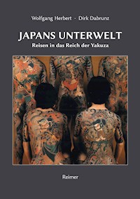 Japans Unterwelt - Wolfgang Herbert - E-Book