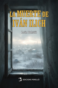 La muerte de Iván Ilich - léon tolstoï - E-Book