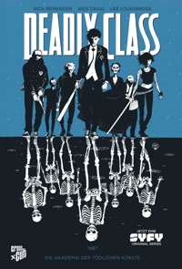 Deadly Class 1: Akademie der tödlichen Künste - Rick Remender - E-Book