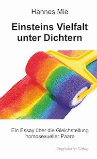Einsteins Vielfalt unter Dichtern - Hannes Mie - E-Book