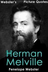Webster's Herman Melville Picture Quotes - Penelope Webster - E-Book