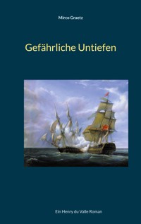 Gefährliche Untiefen - Mirco Graetz - E-Book