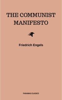 The Communist Manifesto - Engels Friedrich - E-Book