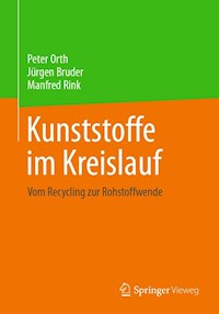 Kunststoffe im Kreislauf - Peter Orth - E-Book