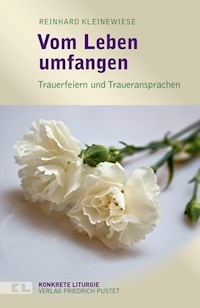 Vom Leben umfangen - Reinhard Kleinewiese - E-Book