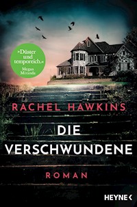 Die Verschwundene - Rachel Hawkins - E-Book