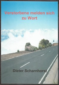 Verstorbene melden sich zu Wort - Dieter Scharnhorst - E-Book