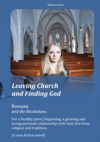 Leaving Church and Finding God - Markus Nann - E-Book