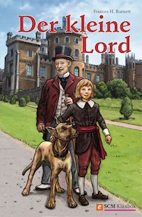 Der kleine Lord - Frances H. Burnett - E-Book