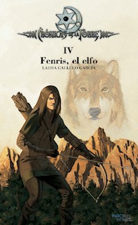 Crónicas de la Torre IV. Fenris, el elfo - Laura Gallego - E-Book