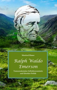Ralph Waldo Emerson, Politics (1844) - Manfred Ehmer - E-Book