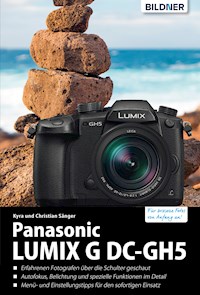 Panasonic Lumix G DC-GH5 - Dr. Kyra Sänger - E-Book