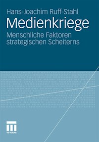 Medienkriege - Hans-Joachim Ruff-Stahl - E-Book