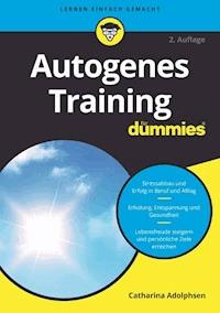 Autogenes Training für Dummies - Catharina Adolphsen - E-Book