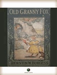 Old Granny Fox - Thornton W. Burgess - E-Book