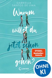 Warum willst du jetzt schon gehen? - Gabriella Santos de Lima - E-Book