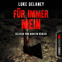 Für immer mein - Luke Delaney - E-Book + Hörbuch
