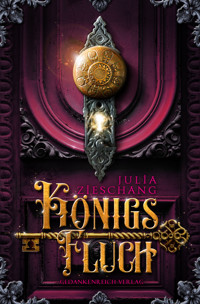 Königsfluch - Julia Zieschang - E-Book