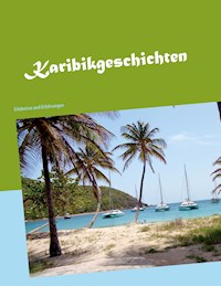 Karibikgeschichten - Gert Heinstein - E-Book