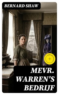 Mevr. Warren's Bedrijf - Bernard Shaw - E-Book