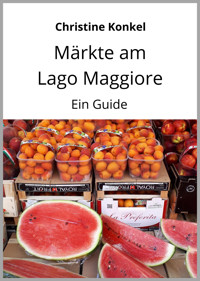 Märkte am Lago Maggiore - Christine Konkel - E-Book