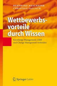 Wettbewerbsvorteile durch Wissen - Bernhard Mescheder - E-Book