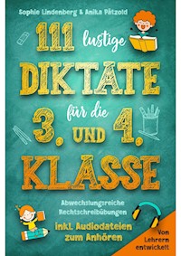 111 lustige Diktate für die 3. und 4. Klasse - Sophie Lindenberg - E-Book