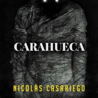 Carahueca - Nicolás Casariego - Hörbuch