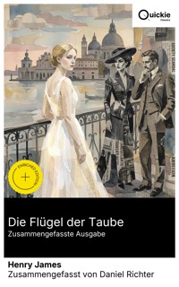 Die Flügel der Taube (Zusammengefasste Ausgabe) - Henry James - E-Book