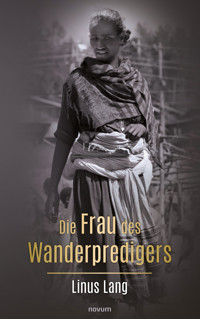 Die Frau des Wanderpredigers - Linus Lang - E-Book