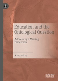 Education and the Ontological Question - Kaustuv Roy - E-Book