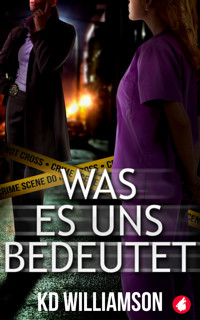 Was es uns bedeutet - KD Williamson - E-Book