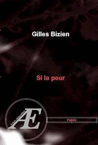 Si la peur - Gilles Bizien - E-Book