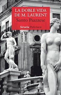 La doble vida de M. Laurent - Santo Piazzese - E-Book
