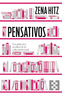 Pensativos - Zena Hitz - E-Book