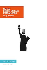 Notas desde un país extranjero - Suzy Hansen - E-Book