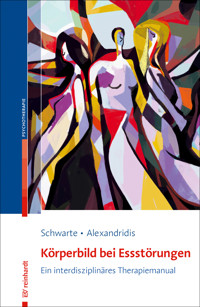Körperbild bei Essstörungen - Reinhild Schwarte - E-Book