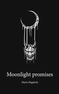 Moonlight promises - Maria Hegeholz - E-Book