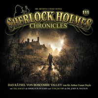 Sherlock Holmes Chronicles, Folge 111: Das Rätsel von Boscombe Valley - Sir Arthur Conan Doyle - Hörbuch