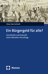 Ein Bürgergeld für alle? - Klaus Uwe Gerhardt - E-Book