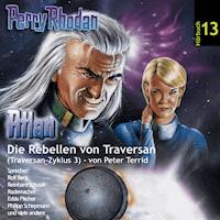 Atlan Traversan-Zyklus 03: Die Rebellen von Traversan - Peter Terrid - Hörbuch