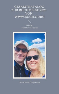 Gesamtkatalog zur Buchmesse 2026 von www.buch.guru - Stefan Wahle - E-Book