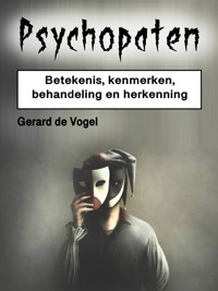 Psychopaten - Gerard de Vogel - E-Book