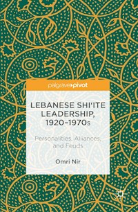 Lebanese Shi‘ite Leadership, 1920–1970s - Omri Nir - E-Book