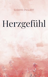 Herzgefühl - Susann Englert - E-Book