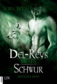Breeds - Del-Reys Schwur - Lora Leigh - E-Book