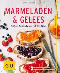 Marmeladen & Gelees - Petra Casparek - E-Book