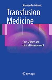 Transfusion Medicine - Aleksandar Mijovic - E-Book